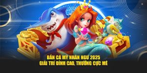 Bắn cá mỹ nhân ngư